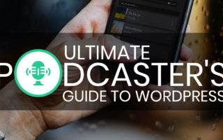 Ultimate Podcasters Guide to WordPress 320x202