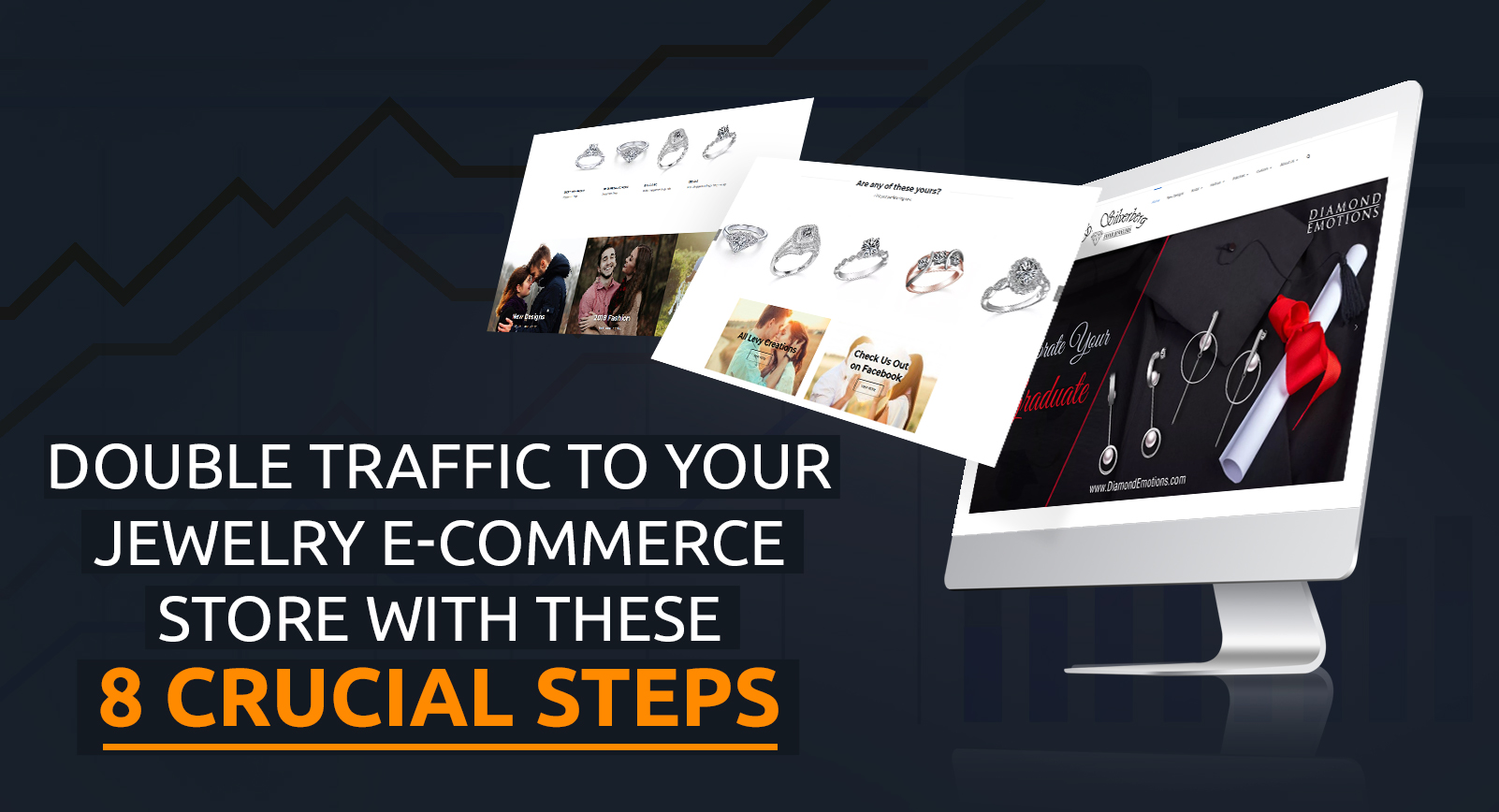 Double Traffic to Your Jewelry e Commerce Store With These 8 Crucial Steps