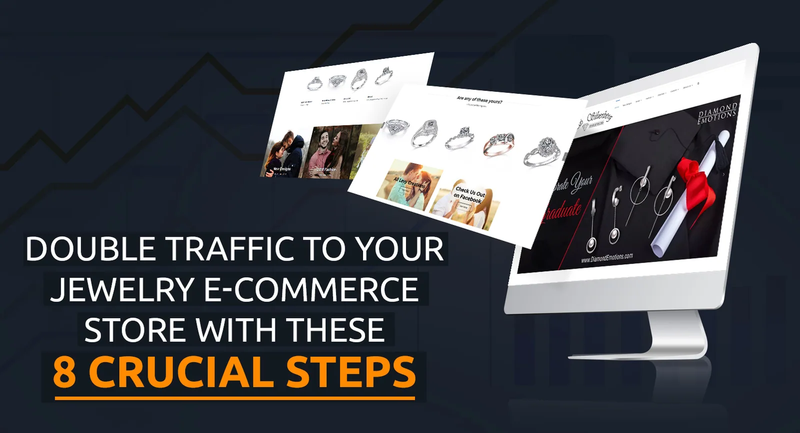 Blog graphic reading Double Traffic to Your Jewelry e-Commerce Store With These 8 Crucial Steps