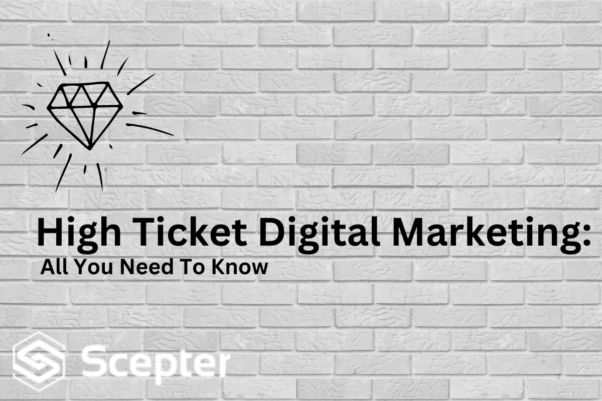 High Ticket Digital Marketing