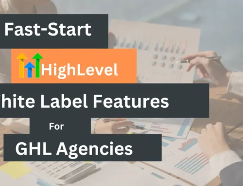 Fast-Start GoHighLevel White Label Services For GHL Agencies