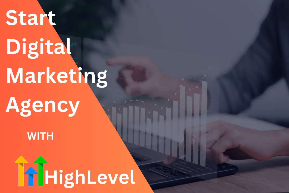 Start Digital Marketing Agency with GoHighLevel
